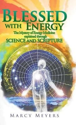 Blessed with Energy By Meyers 9781504395342 (Hardback)