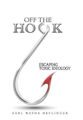 Off the Hook By Heflinger 9781504399937 (Hardback)