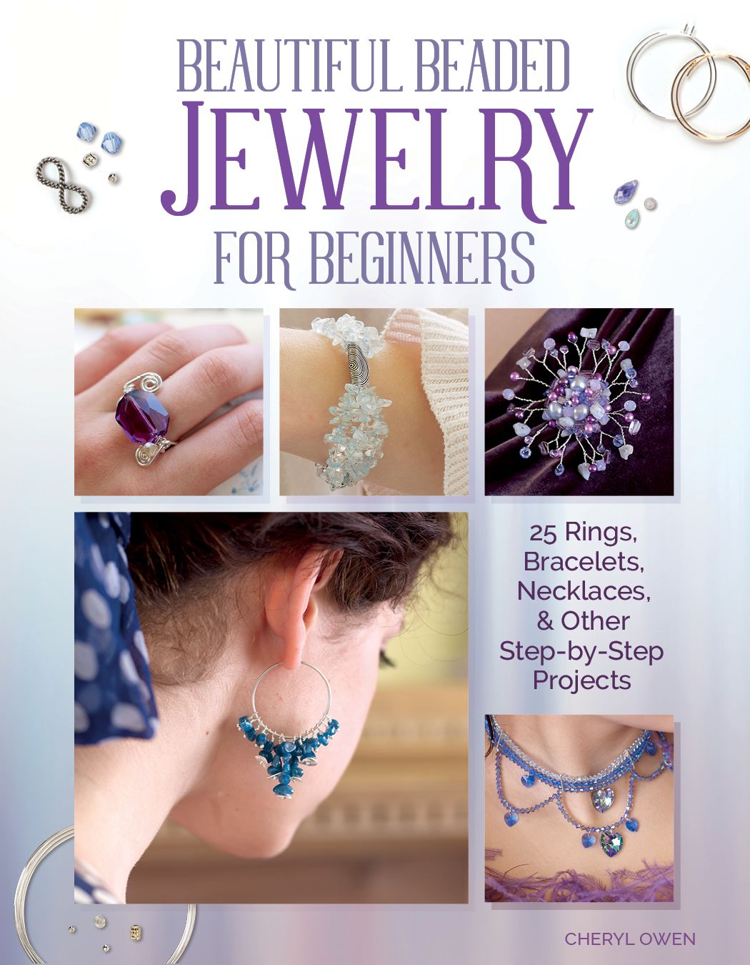 Beautiful Beaded Jewelry for Beginners By Cheryl Owen 9781504801072