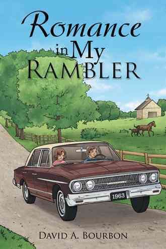 Romance in My Rambler By Bourbon, David A. 9781504903615 (Hardback)