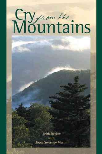 Cry from the Mountains By Keith Decker 9781504911597 (Paperback)