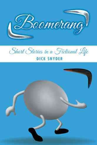 Boomerang By Dick Snyder 9781504918916 (Paperback)
