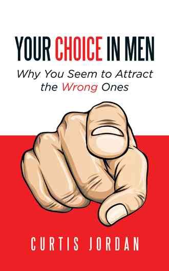 Your Choice in Men By Curtis Jordan 9781504926645 (Paperback)
