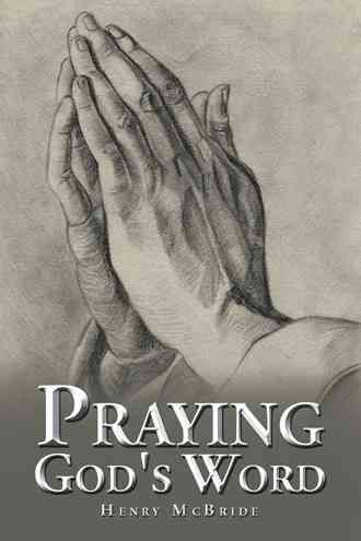 Praying God's Word By Henry McBride 9781504934374 (Paperback)