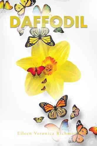Daffodil By Eileen Veronica Richmond 9781504936439 (Paperback)