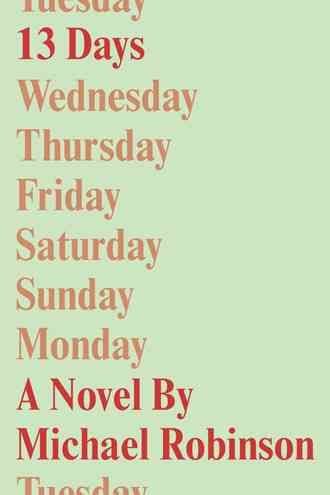 13 Days By Robinson, Michael 9781504937245 (Hardback)