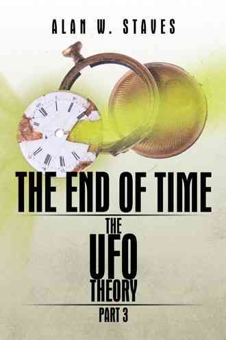 The End of Time By Alan W Staves 9781504941839 (Paperback)