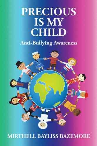 Precious Is My Child By Mirthell Bayliss Bazemore 9781504948623