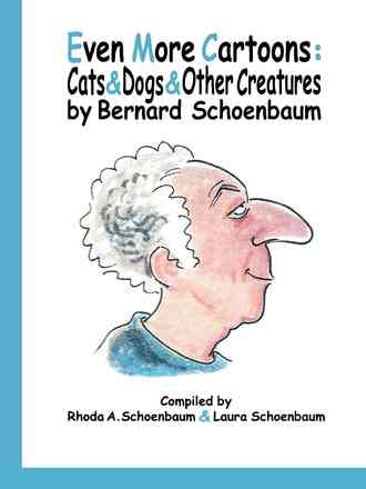 Even More Cartoons: Cats & Dogs & Other Creatures 9781504960144