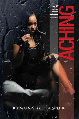 The Aching By Remona G Tanner 9781504960823 (Paperback)