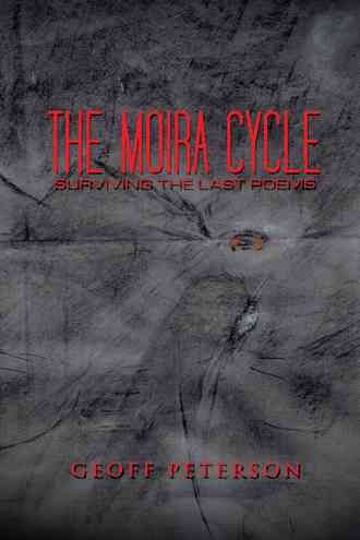 The Moira Cycle By Geoff Peterson 9781504963008 (Paperback)