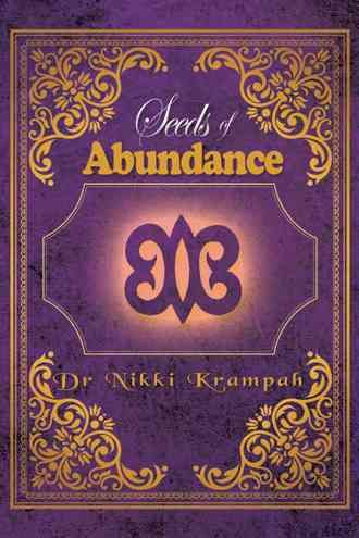 Seeds of Abundance By Dr Nikki Krampah Cnhp Nd 9781504969895