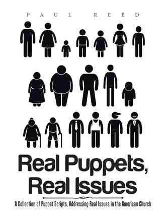 Real Puppets, Real Issues By Paul Reed 9781504982023 (Paperback)