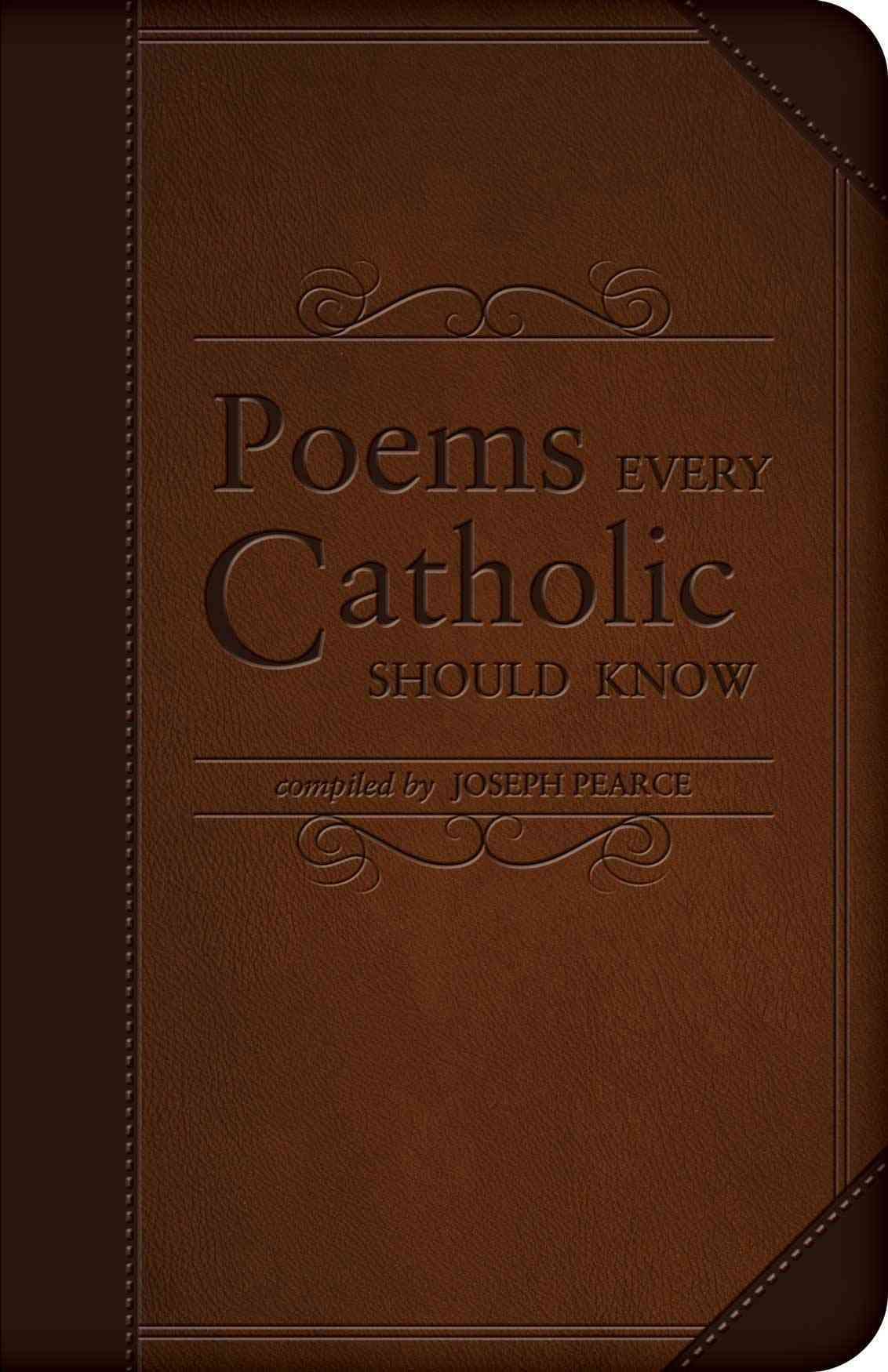 Poems Every Catholic Should Know By Joseph Pearce 9781505108620