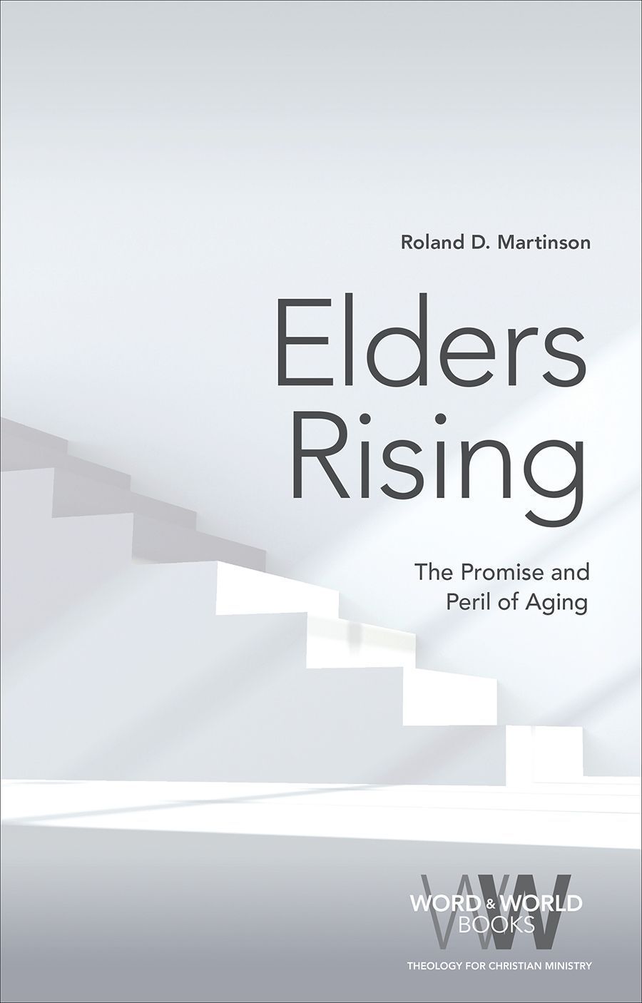 Elders Rising By Roland D. Martinson 9781506440545 (Paperback)