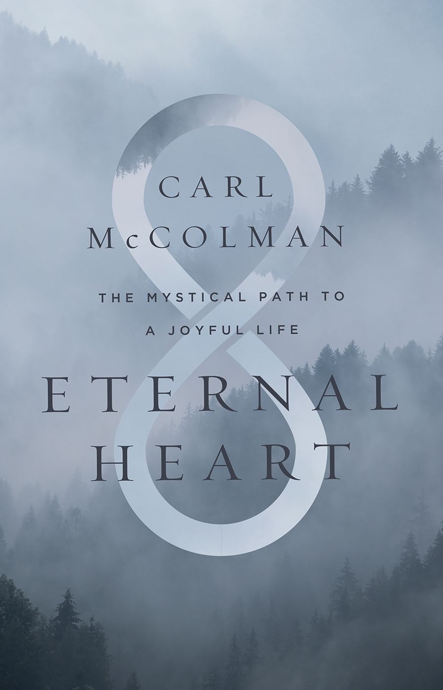 Eternal Heart By Carl McColman 9781506464619 (Hardback)