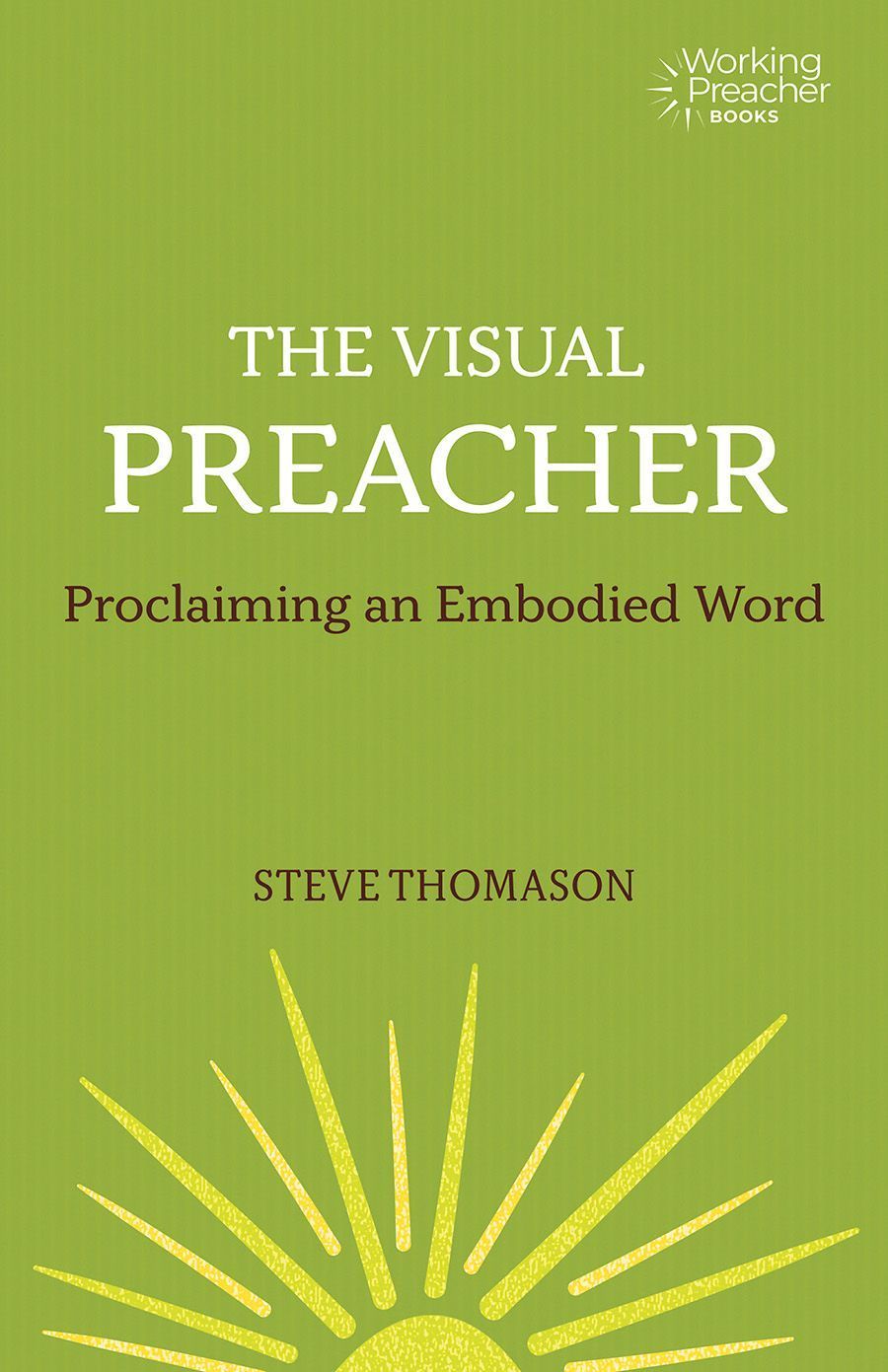 The Visual Preacher By Steve Thomason 9781506464732 (Paperback)