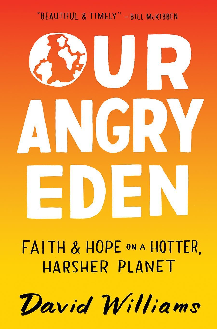 Our Angry Eden By David Williams 9781506470443 (Hardback)
