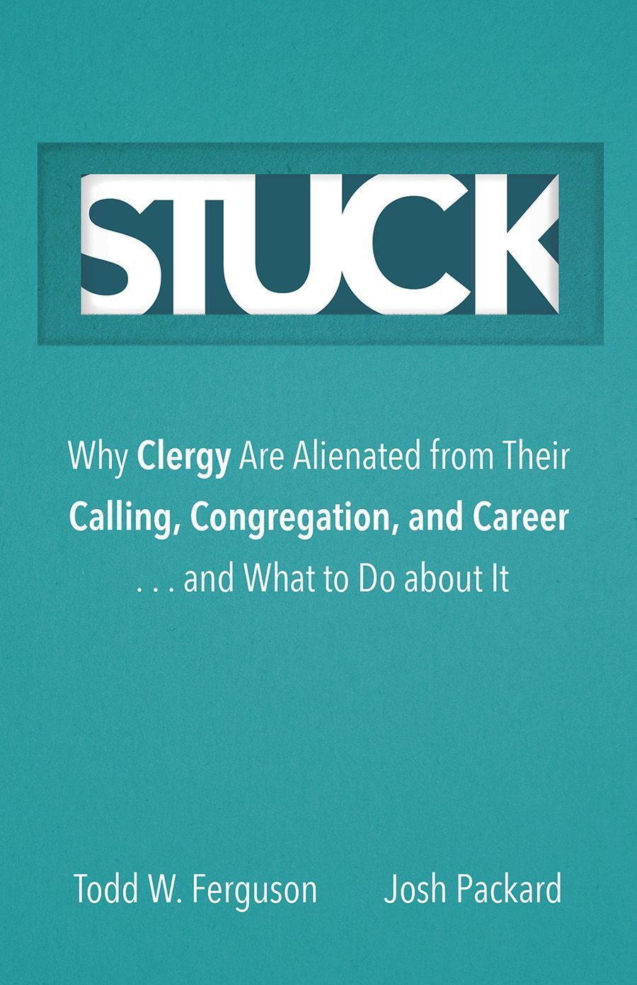 Stuck By Todd W. Ferguson 9781506480831 (Hardback)