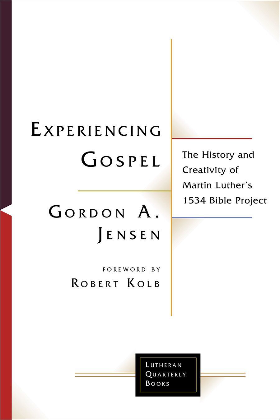 Experiencing Gospel By Gordon A. Jensen 9781506482941 (Paperback)