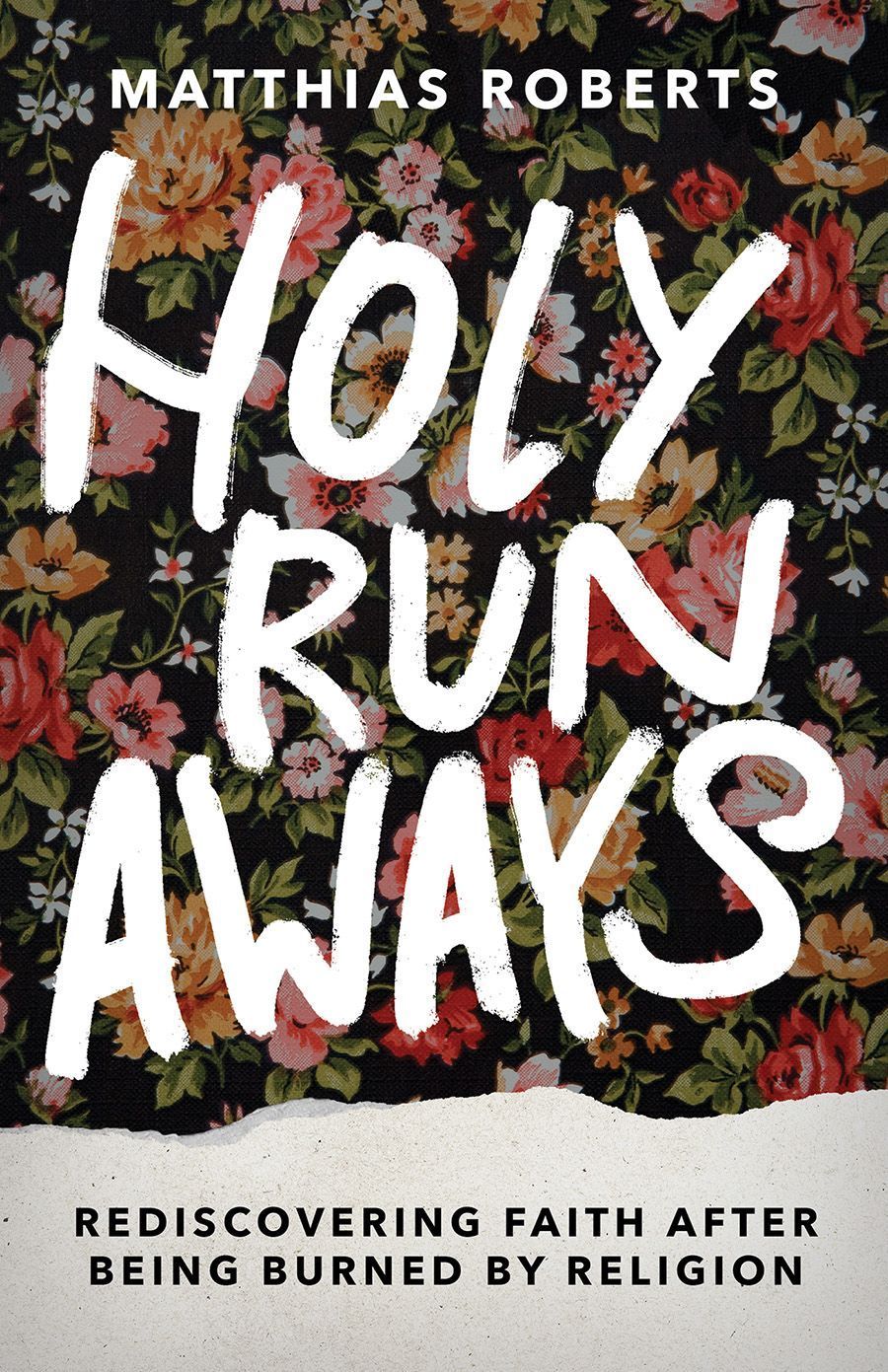 Holy Runaways By Matthias Roberts 9781506485652 (Hardback)