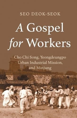A Gospel for Workers By Seo Deok-Seok 9781506493664 (Paperback)