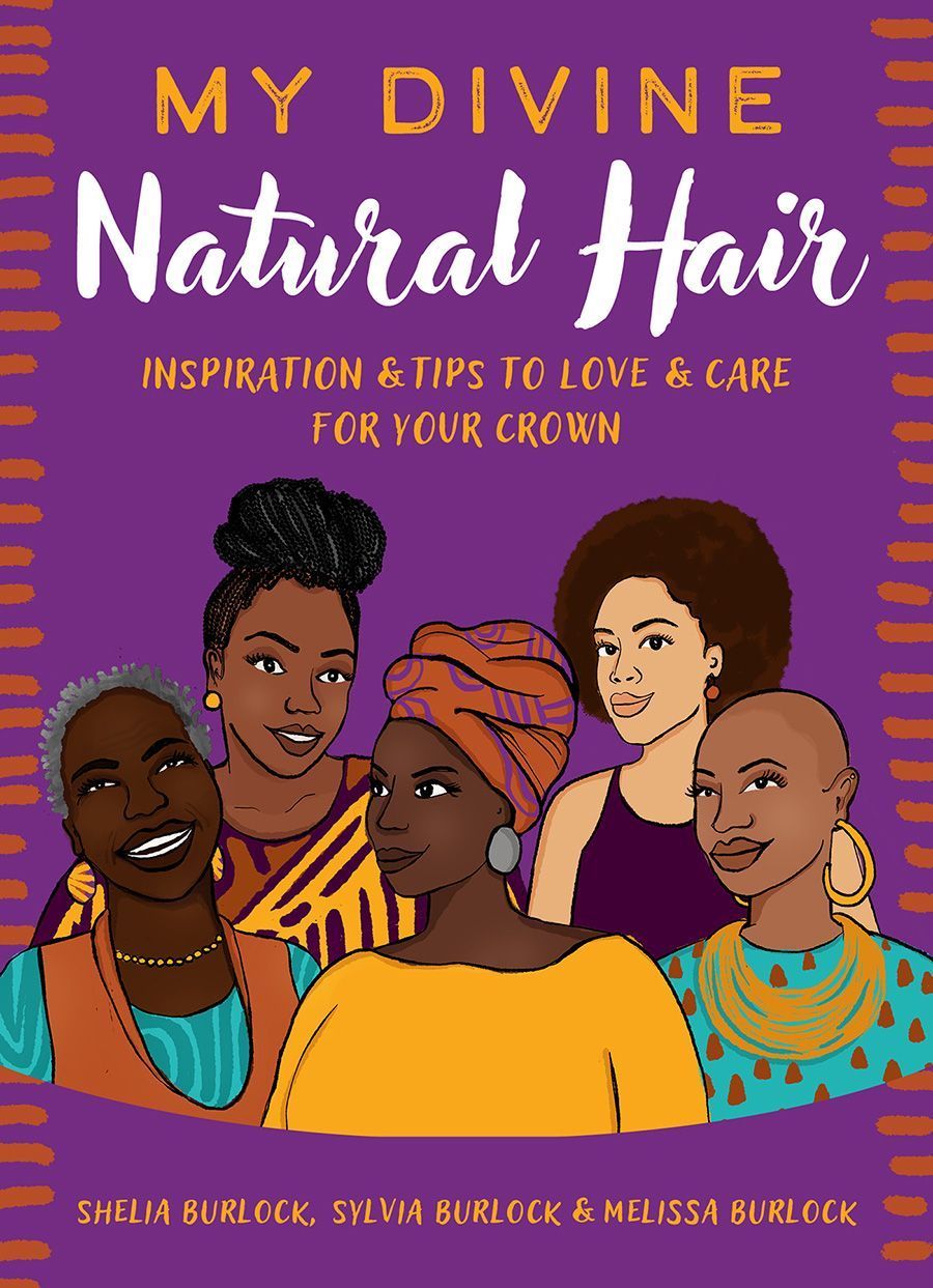 My Divine Natural Hair By Shelia Burlock 9781506494012 (Hardback)