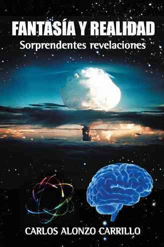 Fantasia y realidad By Carlos Alonzo Carrillo 9781506503639
