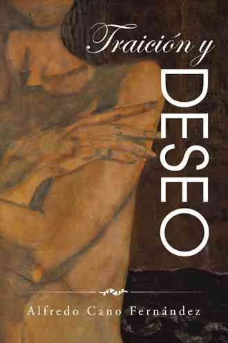 Traición y deseo By Cano Fernández, Alfredo 9781506507774