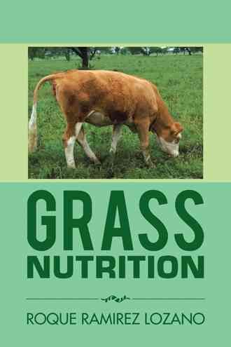 Grass Nutrition By Roque Ramirez Lozano 9781506508085 (Hardback)