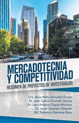 Mercadotecnia Y Competitividad By Dra Nora Hilda Gonzalez Duran