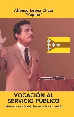 Vocación Al Servicio Público By Chaar 9781506533162 (Hardback)