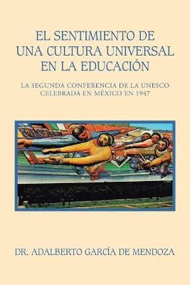 Sentimiento De Una Cultura Universal En La Educación 9781506536613