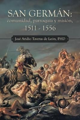 San Germán By Taveras de León 9781506538167 (Paperback)