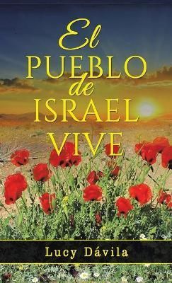 Pueblo De Israel Vive By Dávila 9781506538501 (Hardback)