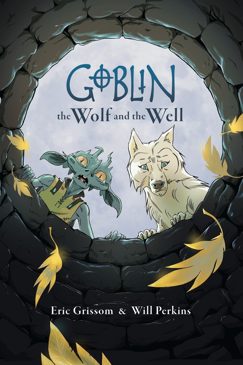 Goblin Volume 2: The Wolf and the Well By Eric Grissom 9781506738697