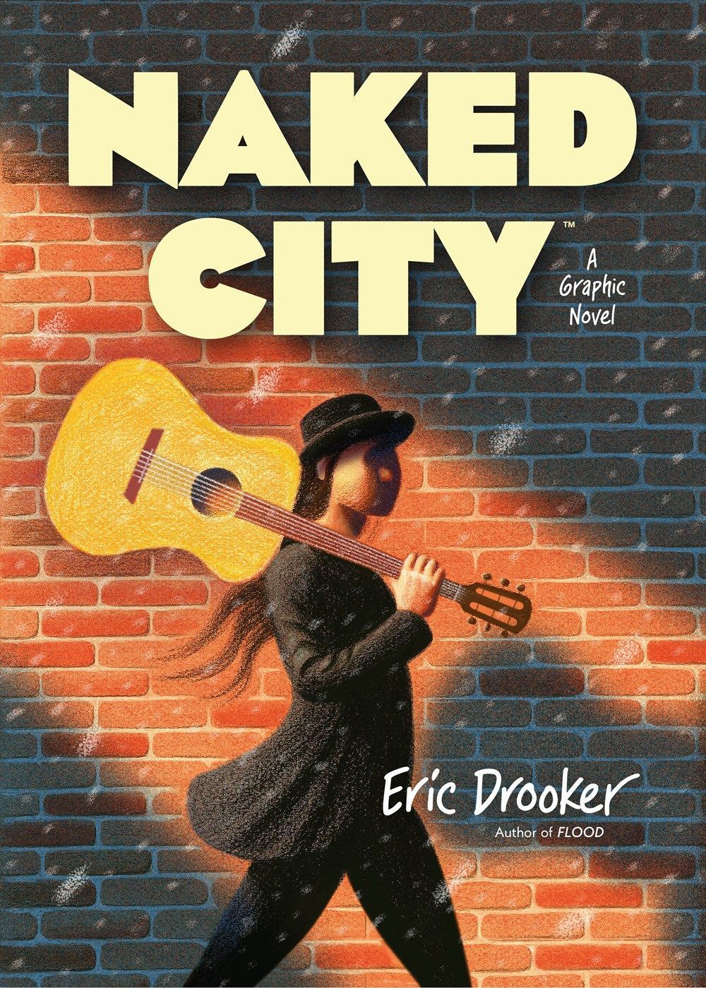 Naked City: A Graphic Novel By Eric Drooker 9781506743509 (Hardback)