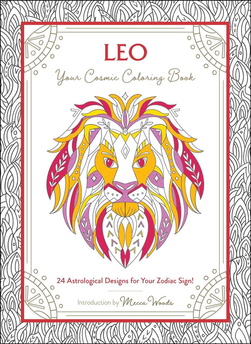 Leo: Your Cosmic Coloring Book By Mecca Woods 9781507211977