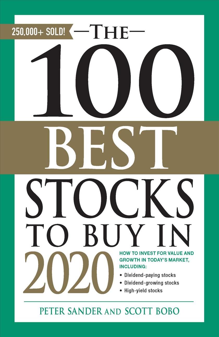 The 100 Best Stocks to Buy in 2020 By Peter J. Sander, Scott Bobo
