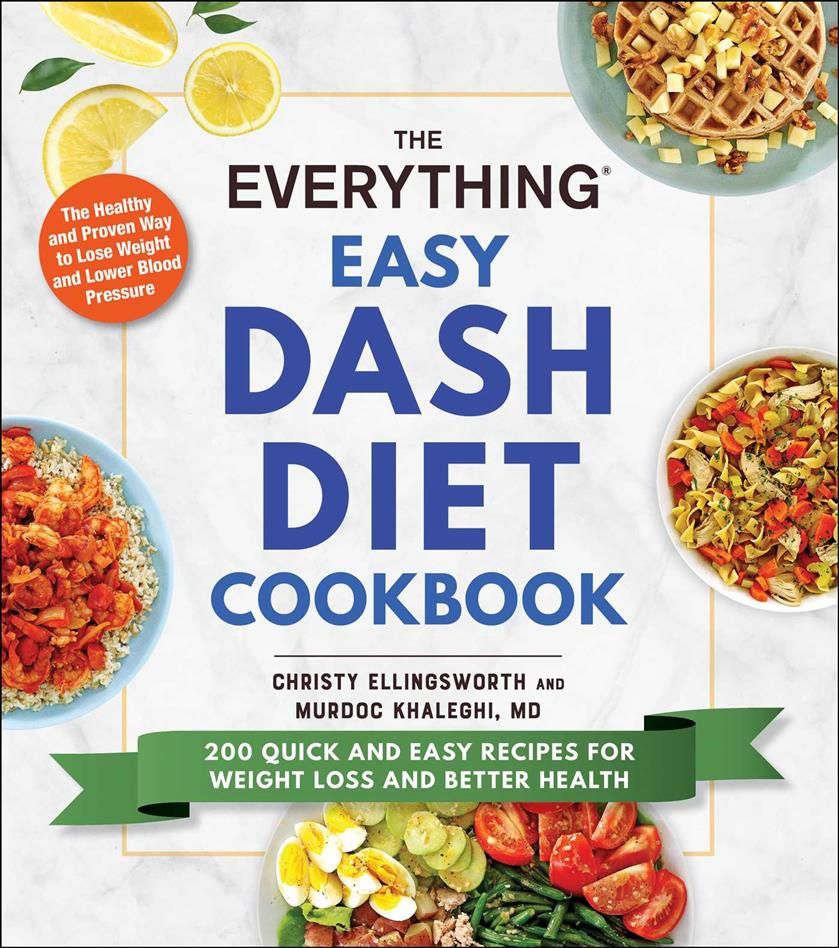 The Everything Easy DASH Diet Cookbook 9781507215210 (Paperback)