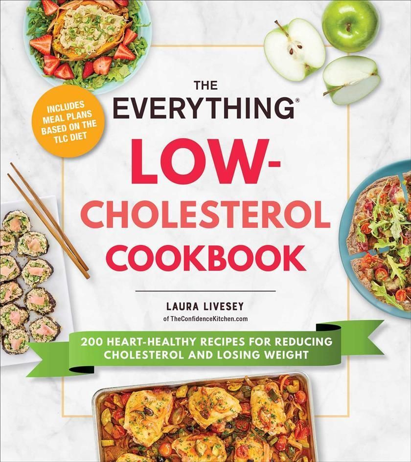 The Everything Low-Cholesterol Cookbook By Laura Livesey 9781507220177