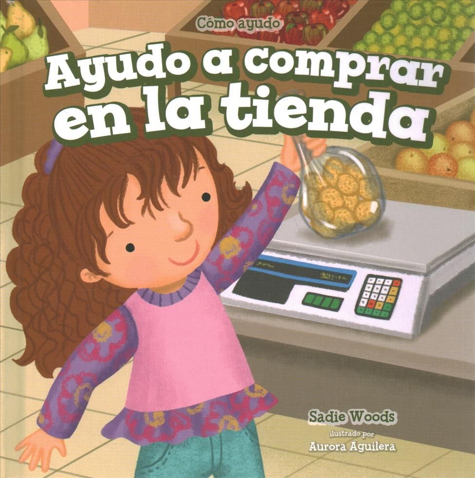 Ayudo a Comprar En La Tienda (I Help at the Store) 9781508157144