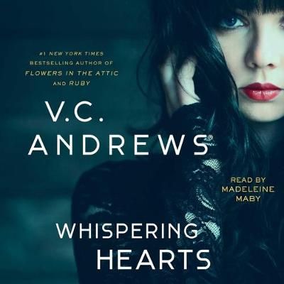 Whispering Hearts By V C Andrews (author), Madeleine Maby (read by)