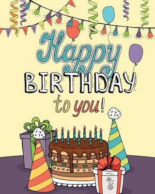 Happy Birthday to You! By H R Wallace Publishing 9781509101313