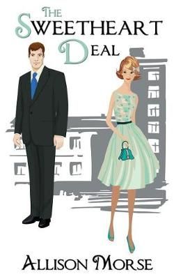 Sweetheart Deal By Morse 9781509201075 (Paperback)