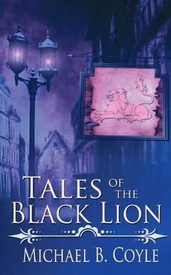 Tales of the Black Lion By Coyle 9781509203727 (Paperback)