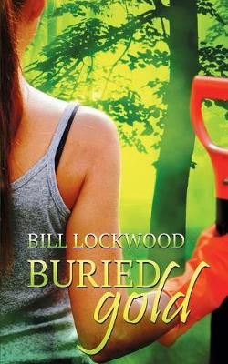 Buried Gold By Lockwood, Bill 9781509208081 (Paperback)
