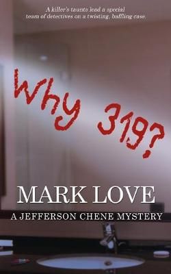 Why 319? By Mark Love 9781509214501 (Paperback)
