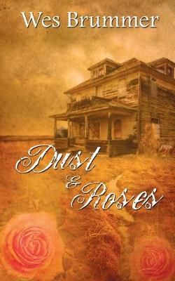 Dust and Roses By Brummer 9781509217892 (Paperback)