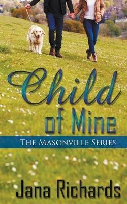 Child of Mine By Richards 9781509224807 (Paperback)